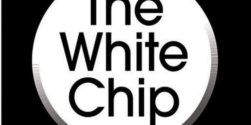 The White Chip (Staged Reading)