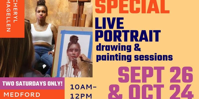 Medford Cheryl Magellen: Special Live Portrait Drawing & Painting Sessions