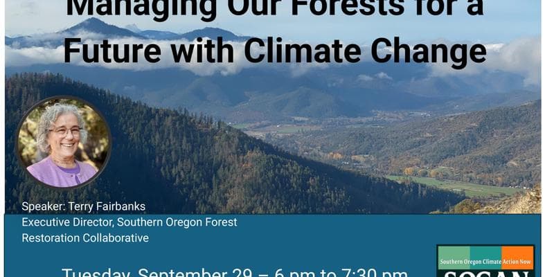 Managing our Forests for a Future with Climate Change (SOCAN September General Meeting)
