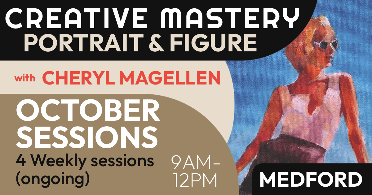Cheryl Magellen: Creative Mastery: Portrait & Figure (Sep/Oct Sessions)