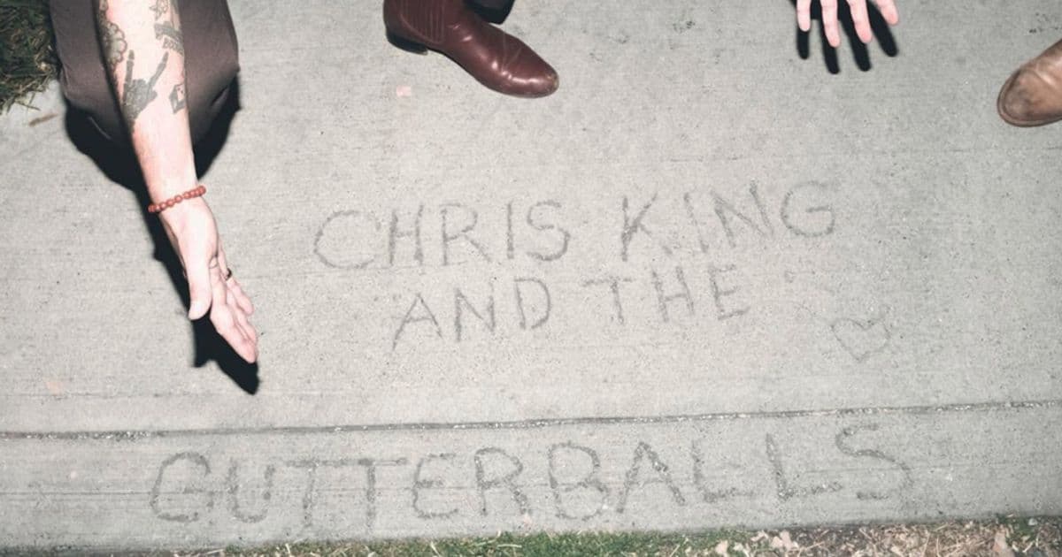 Chris King & the Gutterballs