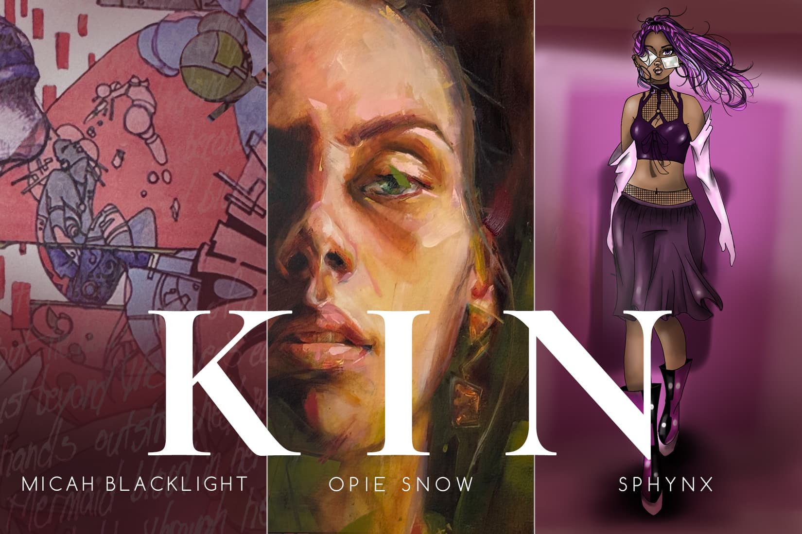 KIN - Art Opening - MicahBlackLight, Opie Snow & Sphynx